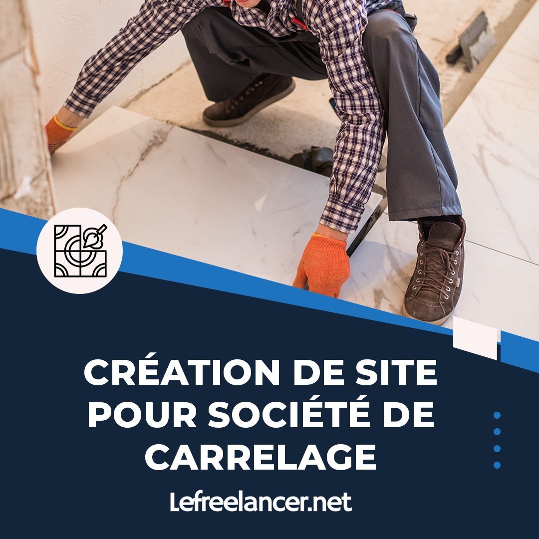 Création De Site Web Clé En Main Pour Société De Carrelage